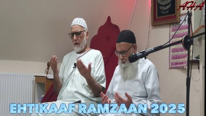 EHTIKAAF 30th MARCH 2025. ALHAJ ABDUL RASHID SAHIB & HAJI MIRZA HUMAYUN BEG SAHIB IN SOUTHAMPTON RAZVIA MASJID UK