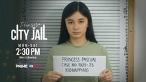 Prinsesa Ng City Jail: Magtiis ka lang muna, Princess (Teaser)