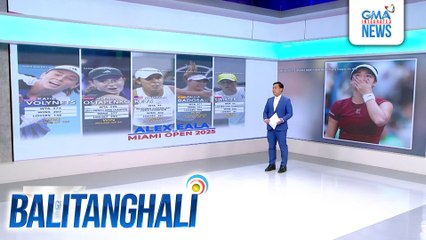 Wild card na maituturing si Alex Eala sa Miami Open 2025 dahil organizer ang nagpasok sa kaniya sa torneo | Balitanghali