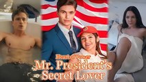 Heart Of Power Mr Presidents Secret Lover (Eng Sub) Full Movie, Short Drama, Film, Movie