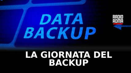 31 Marzo: una giornata dedicata al Backup