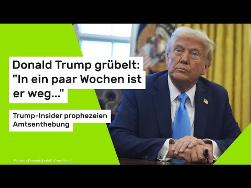 Donald Trump grübelt: 'In ein paar Wochen ist er weg...' Trump-Insider prophezeien Amtsenthebung