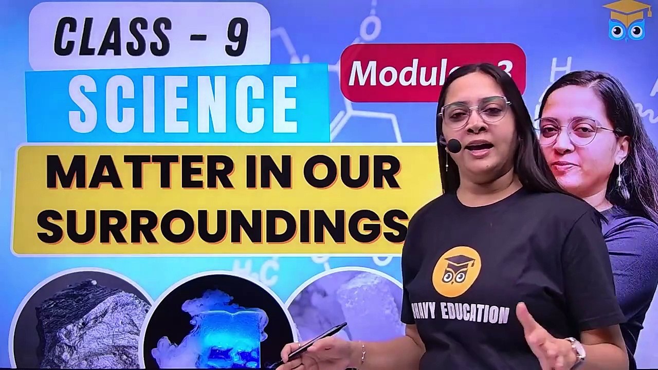 Matter in Our Surroundings Part 3 _ Class 9 Science