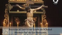 Besapies del Santísimo Cristo de la Salud de la Hermandad de San Bernardo