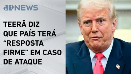 Trump ameaça bombardear Irã por acordo nuclear