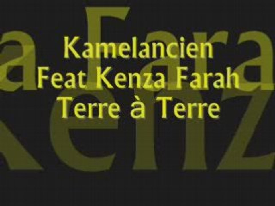 Kamelancien Feat Kenza Farah - Terre à Terre
