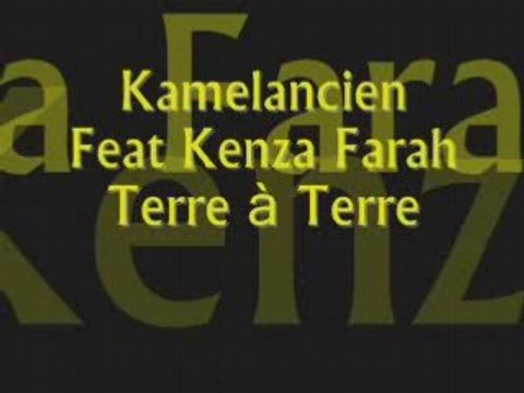 Kamelancien Feat Kenza Farah - Terre à Terre