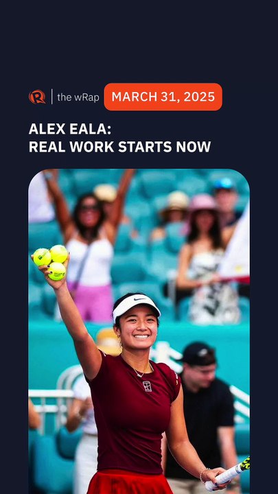 Alex Eala says ‘real work starts now’ after magical Miami Open run