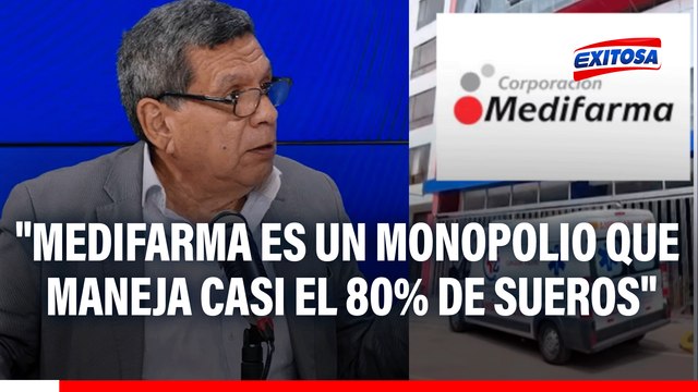 Hernando Cevallos: Medifarma es un monopolio que maneja casi el 80% de sueros en Perú