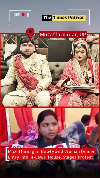 Muzaffarnagar: Newlywed Woman Denied Entry Into In-Laws' House, Stages Protest