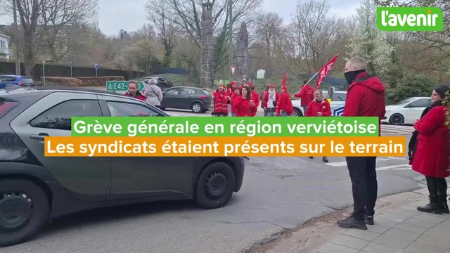 Grève en région verviétoise: les syndicats présents sur le terrain