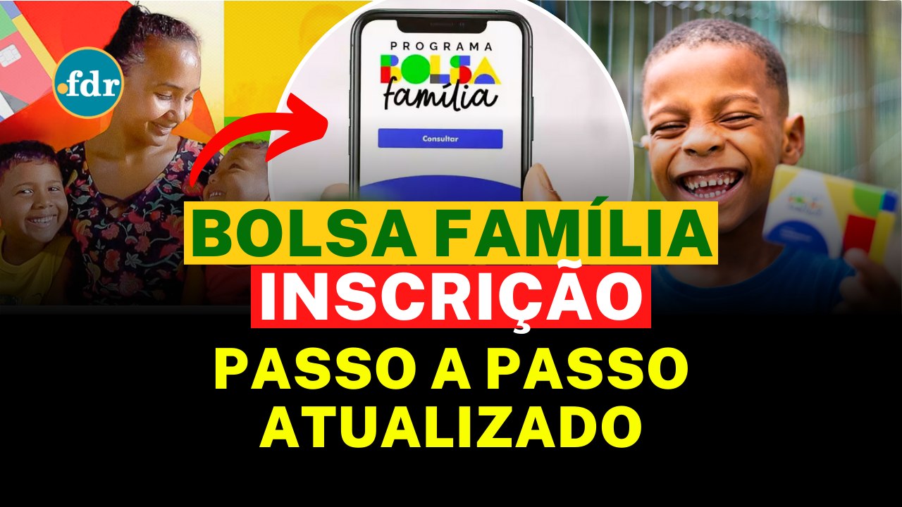 Como CONSEGUIR o BOLSA FAMÍLIA em 2025: Passo a passo para FAZER O CADASTRO e começar a RECEBER