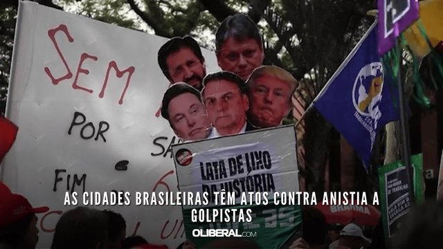 As cidades brasileiras têm atos contra anistia a golpistas