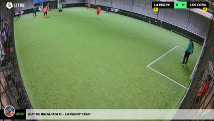 But de Ibrahima O - La Perry Teuf