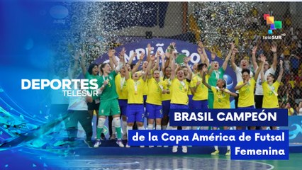 Brasil campeón de la Copa América de Futsal Femenina