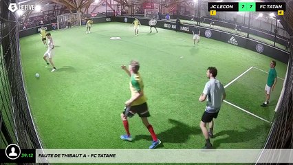 Faute de Thibaut A - Fc Tatane