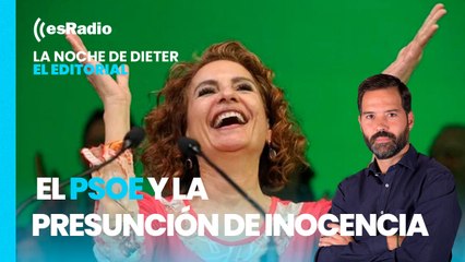 En este país llamado España: El problema del PSOE con la presunción de inocencia