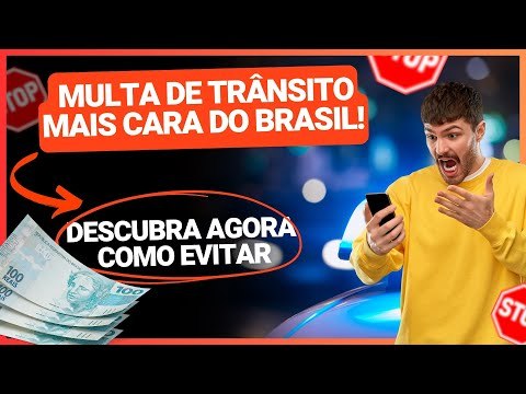 MULTA DE TRÂNSITO MAIS CARA DO BRASIL REVELADA! VEJA O VALOR E COMO EVITAR ESSA PUNIÇÃO!