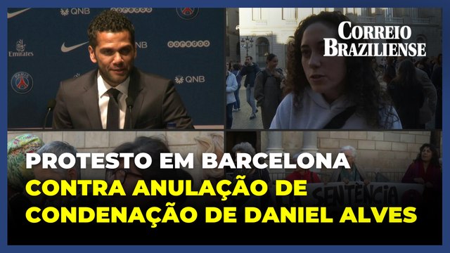Protesto em Barcelona contra anulação de condenação de Daniel Alves em caso de estupro