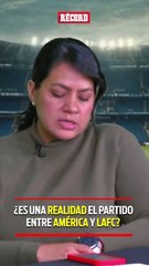 ¿Se Confirmó el Partido Entre América y LAFC? ¡Todo lo que Necesitas Saber ⚽