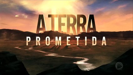 A TERRA PROMETIDA - CAPÍTULO 114