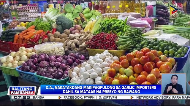 D.A., nakatakdang makipagpulong sa garlic importers dahil sa mataas na presyo ng bawang