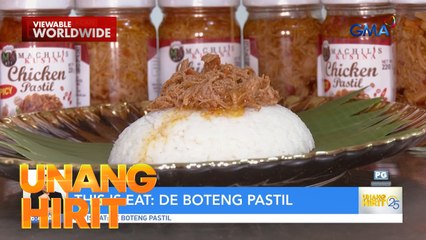 This is Eat— De Boteng Pastil! | Unang Hirit