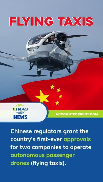 China Grants First Approvals For Autonomous Passenger Drones (Flying Taxis). - KTM Ads Agency