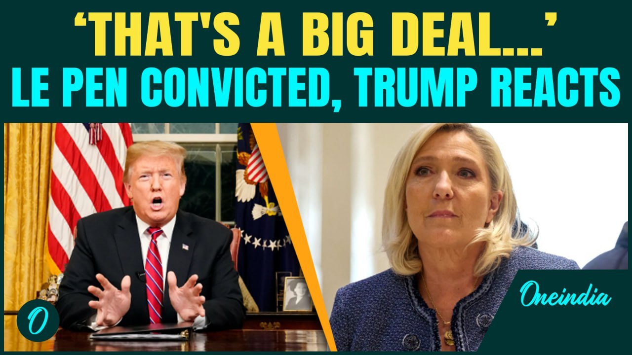 Trump Compares Marine Le Pen’s Conviction To U.S. Politics: "Sounds Like This Country" | Watch