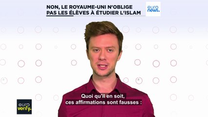 Euroverify : non, le Royaume-Uni n'oblige pas les élèves à étudier l'islam