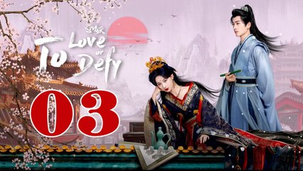 To Love or to Defy - Episode 3 (English Subtitle)