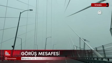 İstanbul'da bazı bölgelerde sis etkili oluyor