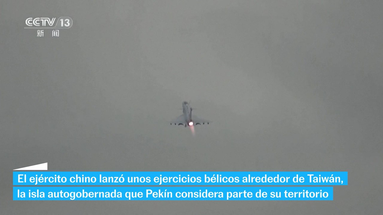 China lanza ejercicios militares alrededor de Taiwán