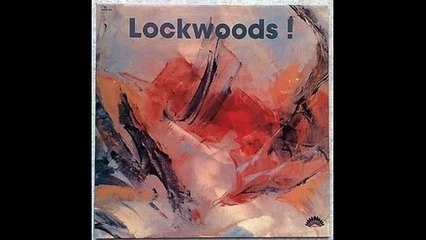 Lockwoods!- album Lockwoods! 1976 (1981)