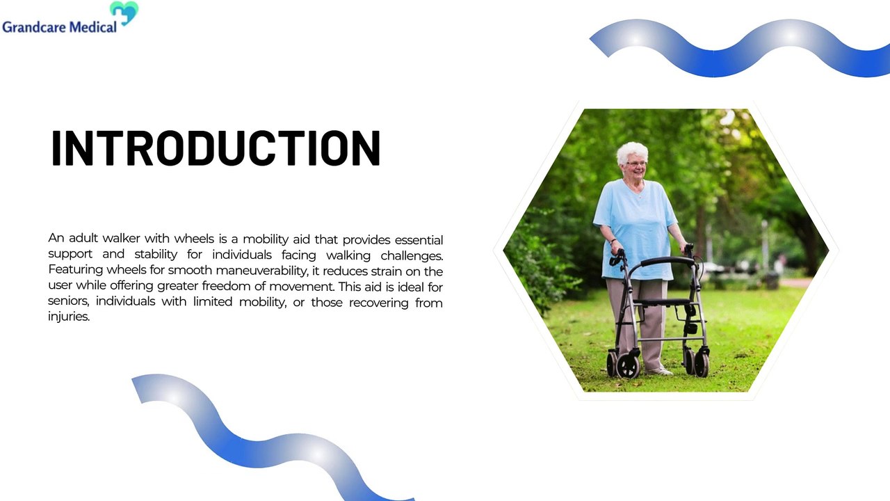 Enhancing Mobility with Grandcare Medical's Adult Walker with Wheels