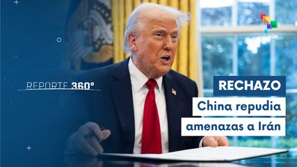 China condena amenazas de EE.UU. a Irán