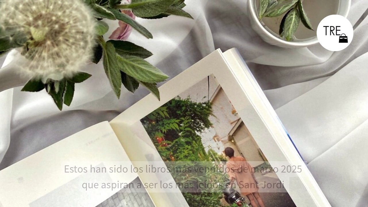 Estos han sido los 10 libros más vendidos de marzo 2025 que aspiran a ser los más leídos en Sant Jordi