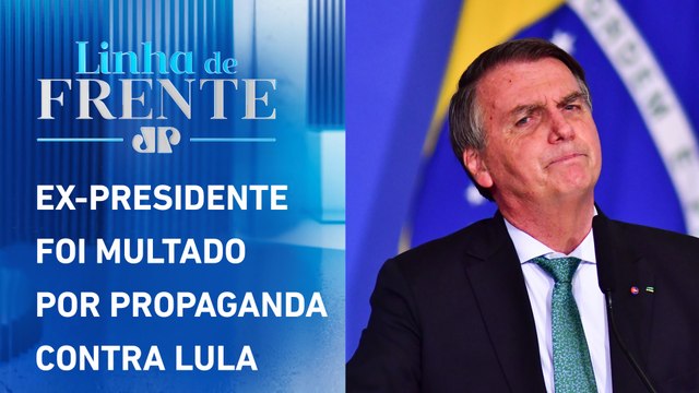 STF tem maioria para manter multa de R$40 mil a Bolsonaro | LINHA DE FRENTE
