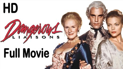 Dangerous Liaisons (1988) Full Movie HD
