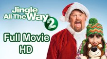 Jingle All the Way 2 (2014) Full Movie HD