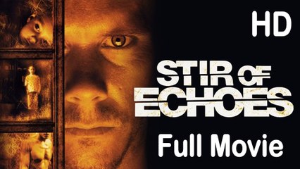 Stir of Echoes (1999) Full Movie HD