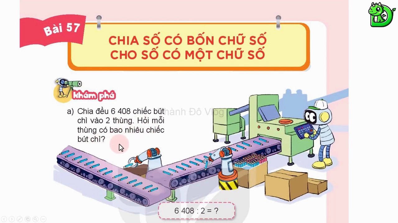 Toán lớp 3 - Bài 57 Chia số có bốn chữ số cho số có một chữ số || DINOTECH