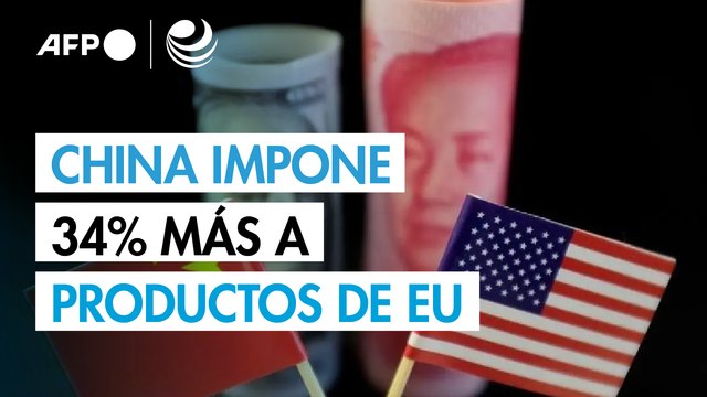 China impondrá aranceles adicionales del 34% a productos de EEUU a partir del 10 de abril