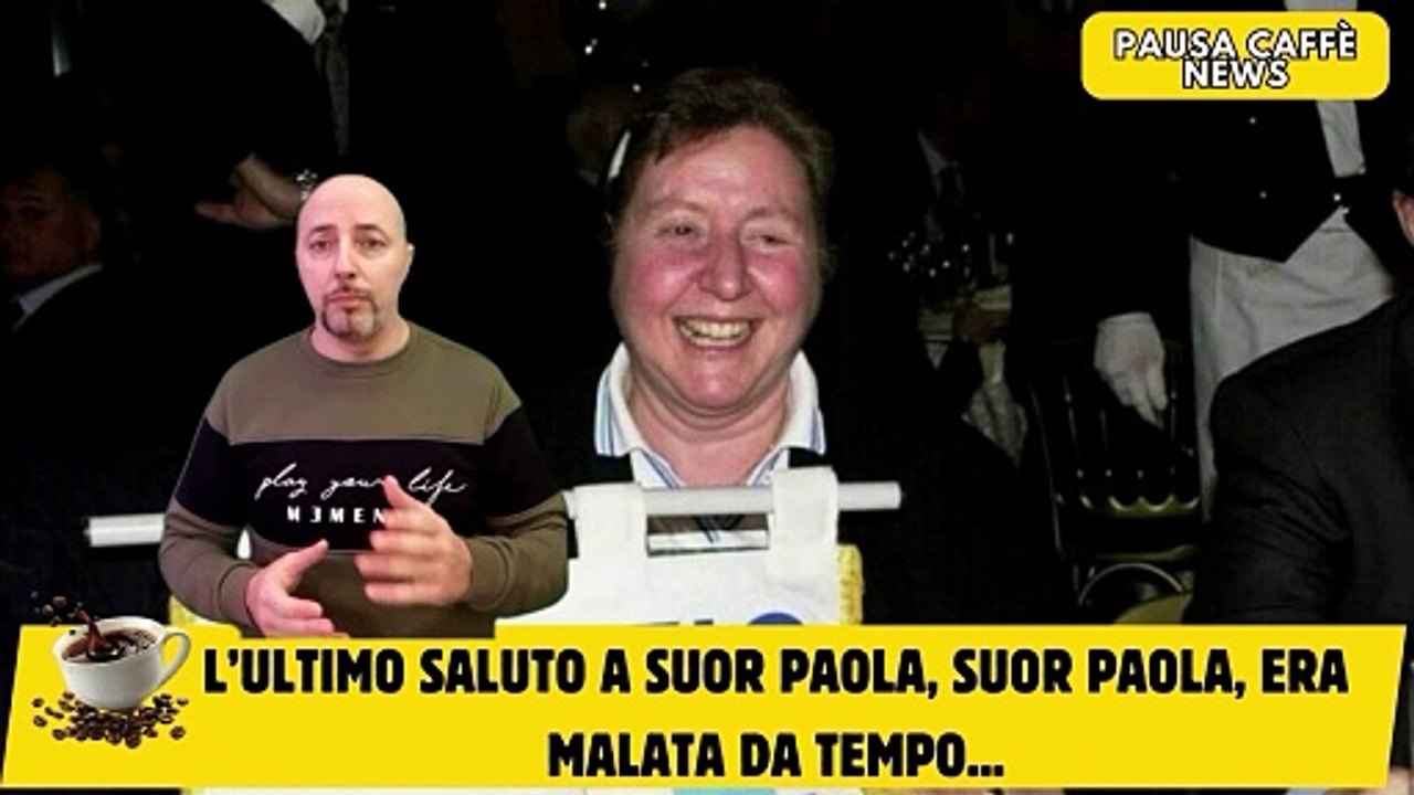 L’ultimo saluto a Suor Paola, Suor Paola, Era malata da tempo...