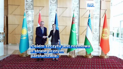 Historyczny szczyt UE-Azja Środkowa w Uzbekistanie