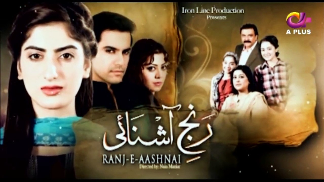 Ranj-e-Ashnayi - Episode 19 - A Plus
