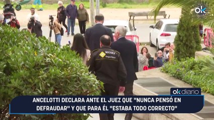 Ancelotti declara ante el juez que "nunca pensó en defraudar" y que para él "estaba todo correcto"