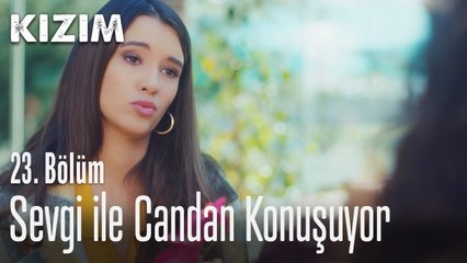 Kızım 23. Bölümde Sevgi ve Candan'dan Duygusal Anlar 🎬