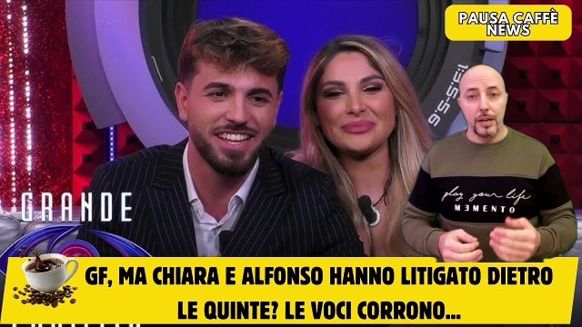 GF, ma Chiara e Alfonso hanno litigato dietro le quinte le voci corrono...