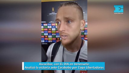 Ascacibar, con EL DIA en Venezuela: Analizó la victoria ante Carabobo por Copa Libertadores